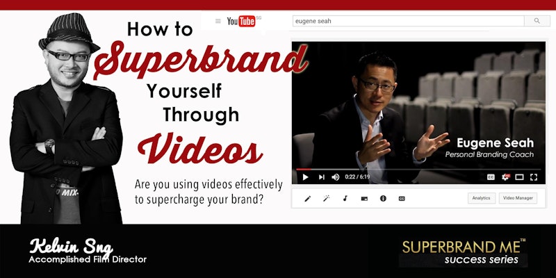 How to Superbrand Yourself through Videos