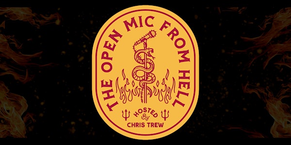 HELL YES FEST presents: THE OPEN MIC FROM HELL (FREE Legal THC Gummies!)