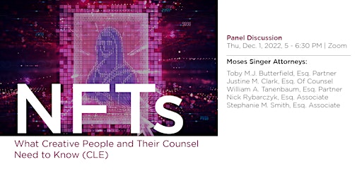 NFTs:  What Creative People and Their Counsel Need to Know (CLE)