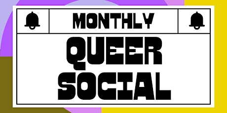 Monthly Queer Social