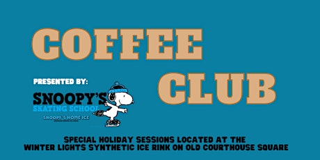 Coffee Club - Adult Ice Skating lesson and free skate