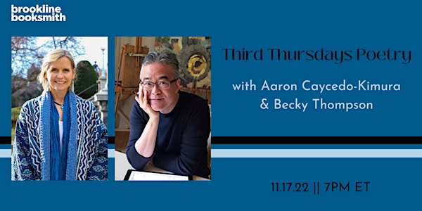 Live! Third Thursdays Poetry: Aaron Caycedo-Kimura & Becky Thompson