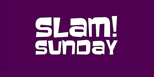 Slam Sunday - Live Spoken Word Poetry Competition - 4th February 2018 - Filmbase