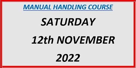 Manual Handling Course:  Saturday 12th November