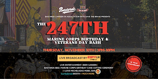 Bastards Downey 247th Marine Corps Birthday & Veterans Day Bash primary image