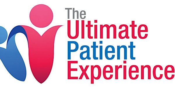 “HOW TO BUILD AN ULTIMATE PATIENT EXPERIENCE WITHIN YOUR DENTAL PRACTICE WI...