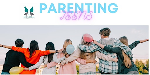 Parenting Teens (ages 10-16)