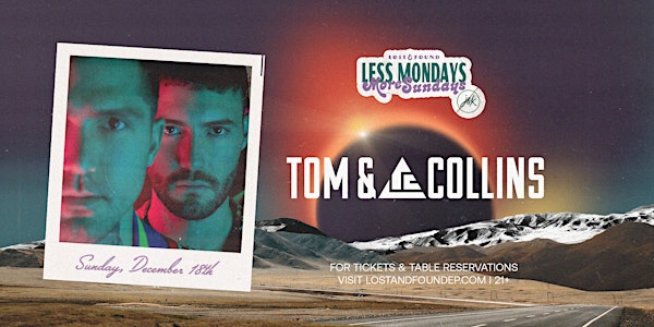 Tom & Collins at Lost & Found