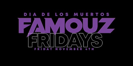 Imagen principal de 11/4/22  Dia De los Muertos(FAMOUZ FRIDAYS)-Yost Theater 21+