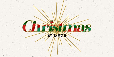 Christmas at Meck primary image