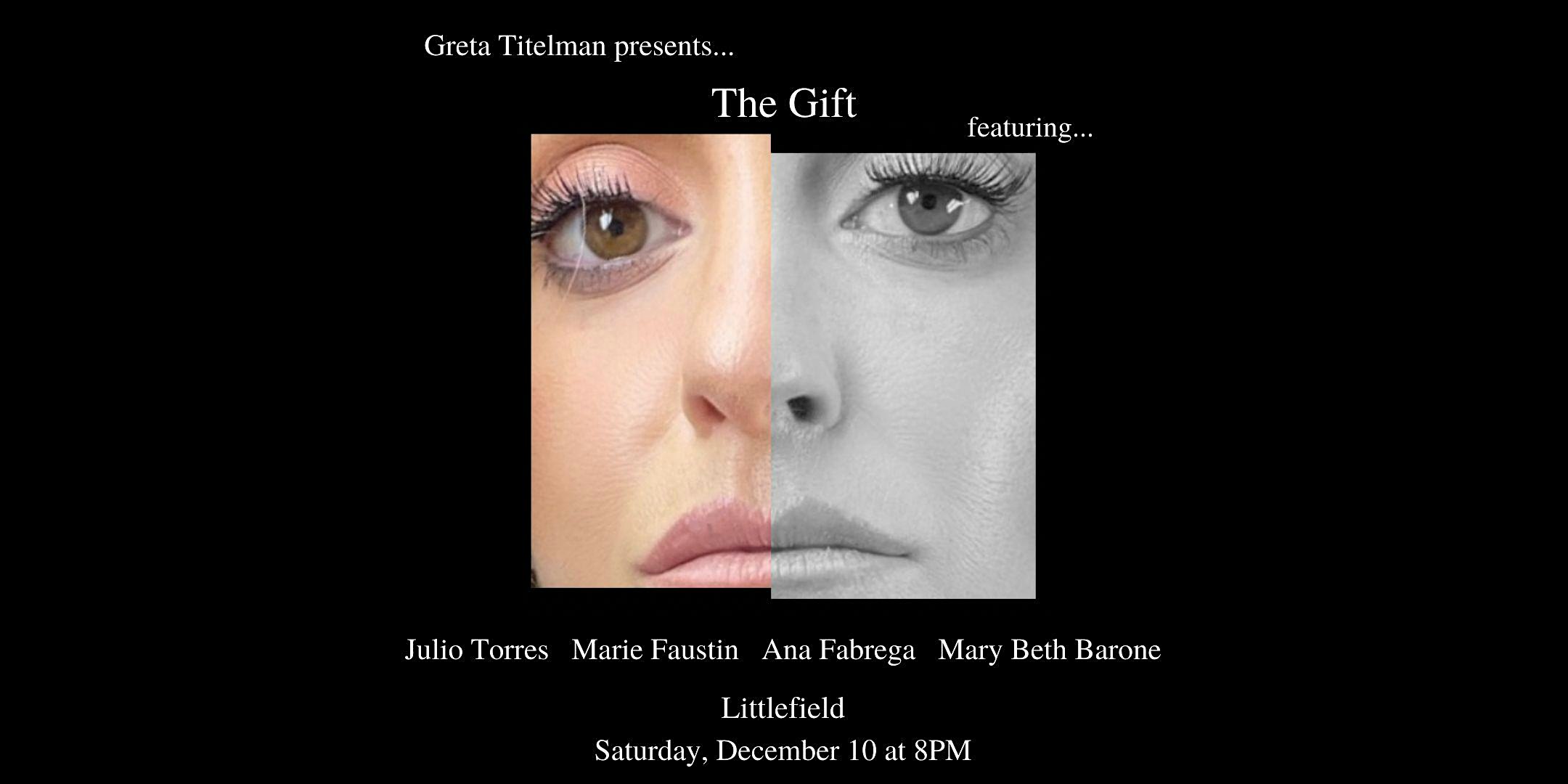 Greta Titelman Presents: The Gift