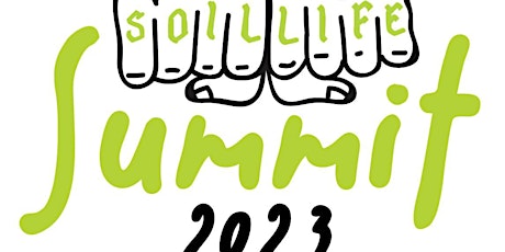 Soil Life Summit 2023