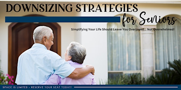 Downsizing Strategies for Seniors