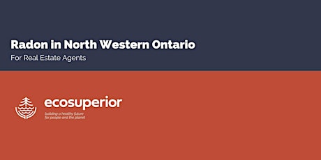 Hauptbild für Radon Awareness in Northwestern Ontario: for Real Estate Agents