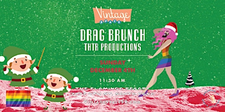 CHRISTMAS SPECTACULAR, BRUNCH, IN DRAG, AT THE FLAMINGO