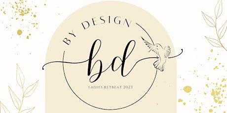 2023 WI District Ladies Retreat - "By Design"