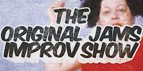 The Original Jams Improv Show primary image
