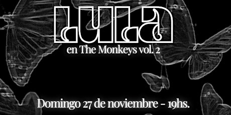 LULA en The Monkeys - Vol. 2
