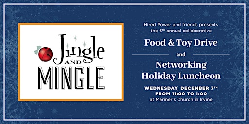 6th Annual Jingle & Mingle Holiday Networking Food & Toy Drive