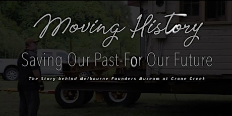 Moving History - Saving our Past For Our Future