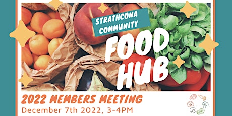 Strathcona Community Food Hub 2022 Members Meeting