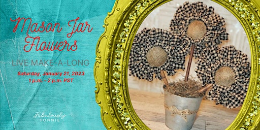 Mason Jar Flowers Make-A-Long