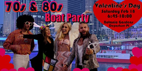 Valentine’s Day 70s & 80s Boat Party