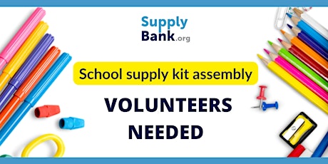 SupplyBank.org San Diego Volunteer Event / School Supply Kit Assembly