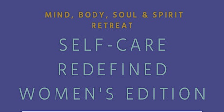 Self-care Redefined: Women's Edition