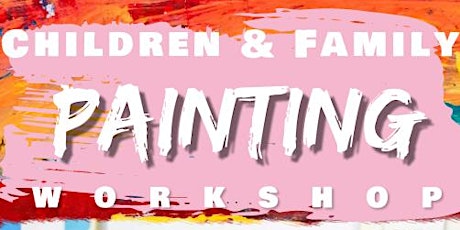Children & Family Paint Workshop primary image
