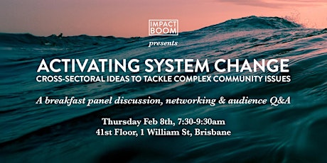 Impact Boom Breakfast Panel: Activating System Change; Cross-Sectoral Ideas primary image