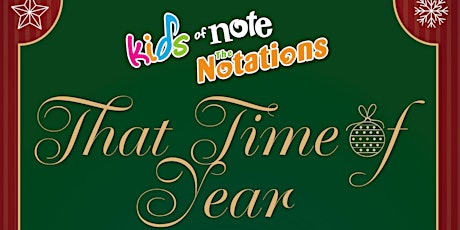 That Time of Year - Kids of Note & The Notations (Please wear your mask) primary image