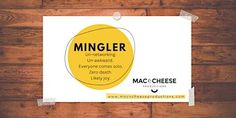 Mac & Cheese Productions Mingler primary image