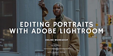Learn How To Edit Your Portraits With Lightroom