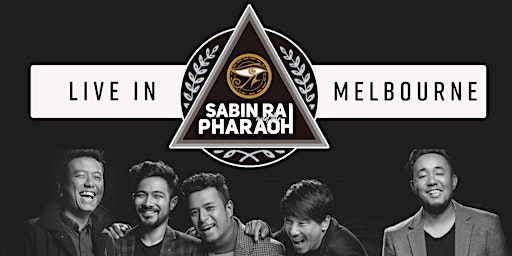 Sabin Rai & The Pharaoh : Live In Melbourne