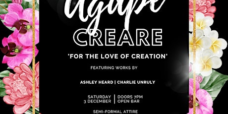 Agapé Creare  'For The Love of Creation' Art Show