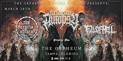 Fit for An Autopsy, The Acacia Strain, Full of Hell, & More in Tampa