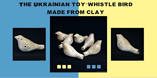 MASTER CLASS FOR CHILDREN “The Ukrainian toy-whistle” UKRAINIAN FUNDRAISING