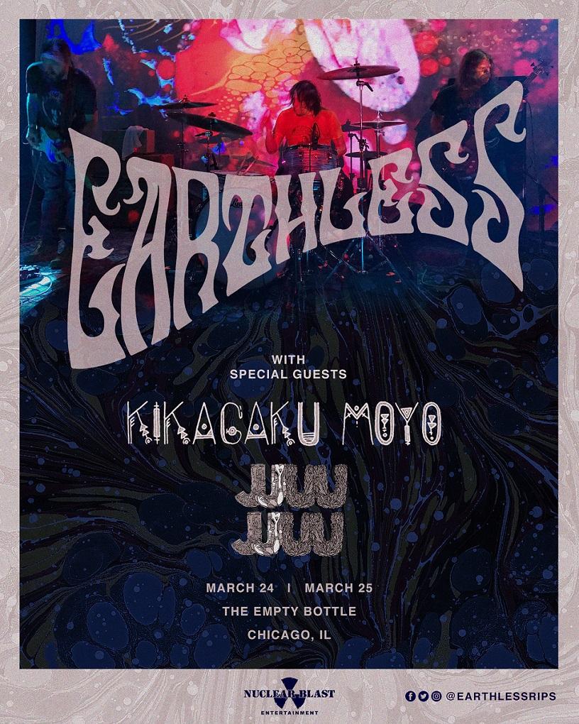 Earthless / Kikagaku Moyo / JJUUJJUU