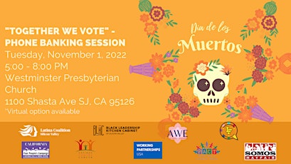 Dia De Los Muertos - Together We Vote Campaign - Phone Banking Session primary image