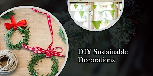 SOLD OUT - DIY Sustainable Christmas Decorations