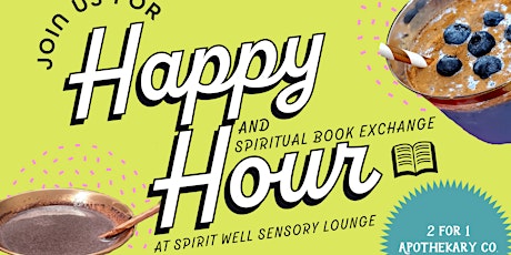1st Friday Happy Hour + Spiritual Book Exchange