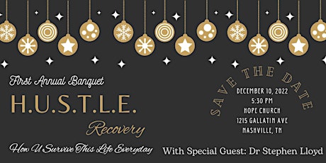 First Annual H.U.S.T.L.E. Recovery Banquet