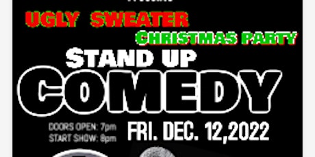 Comedy Show / Ugly Sweater Christmas Party