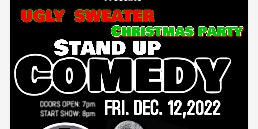 Comedy Show / Ugly Sweater Christmas Party