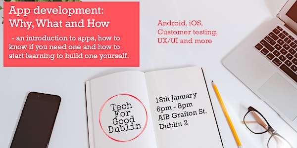 Tech for Good Dublin: Introduction to App Development