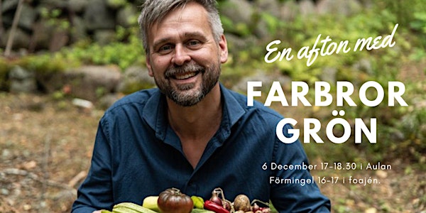 En afton med Farbror Grön