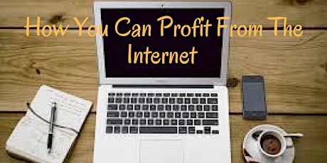 How you can leverage and profit from the internet !! primary image