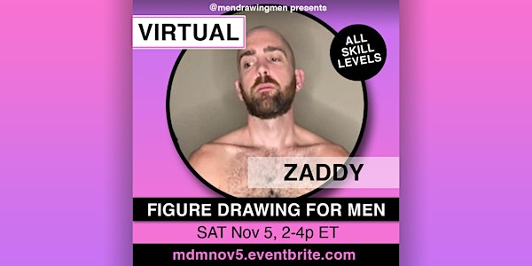 Men Drawing Men (VIRTUAL) SAT Nov 5, 2-4p ET (NYC)