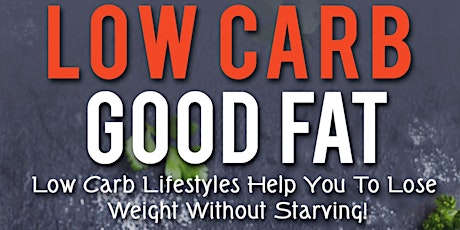 Low Carb Good Fat Support Group primary image